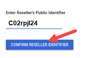 Confirm the Reseller Identifier